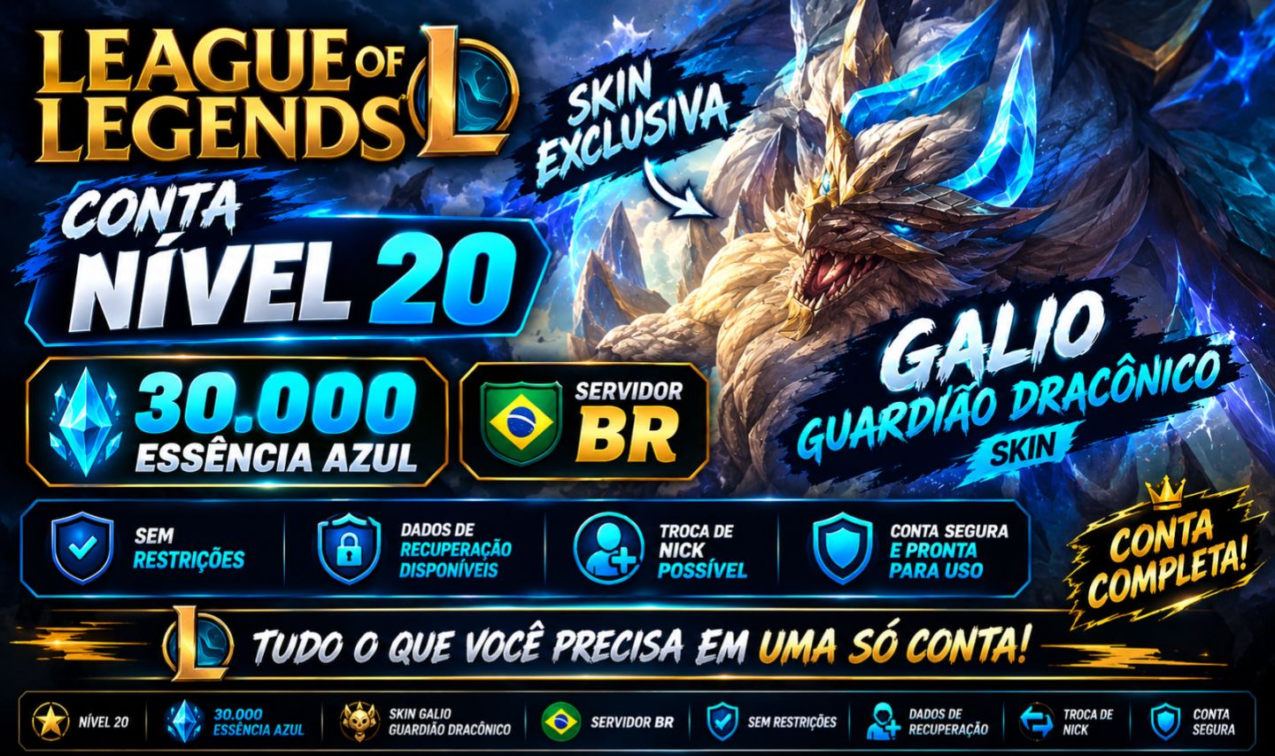 CONTA LEAGUE OF LEGENDS NÍVEL 20