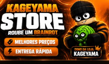 Kageyama Store | Produtos de Roube um Brainrot com Entrega Rápida e Segurança