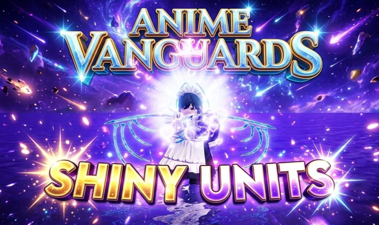 Anime Vanguards Units Shiny
