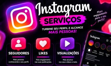 SERVIÇOS PARA O INSTAGRAM [SEGUIDORES ,CURTIDAS E VISUALIZAÇÕES] + BARATO