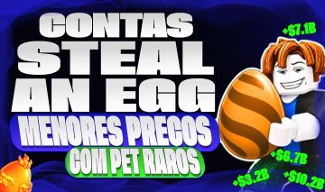 [MENOR PREÇO] CONTAS STEAL AN EGG | MELHORES PETS E RAROS | ROUBE UM OVO