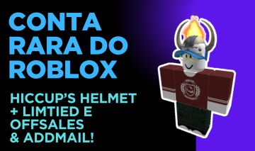 [MELHOR PREÇO] CONTA ANTIGA RARA DE 2015 COM HICCUPS HELMET E OFFSALE DO ROBLOX!