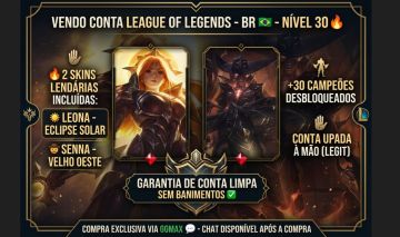 CONTA LEAGUE OF LEGENDS NÍVEL 30 - Leona Eclipse Solar- Senna Velho Oeste
