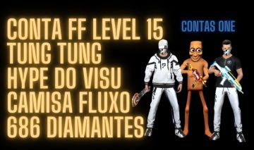 CONTA FREE FIRE LVL 15 MESTRE BR| TUNG TUNG|HYPE VISU|CAMISA FLUXO E 686 DIMAS