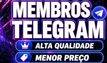MEMBROS TELEGRAM - VIEWS BR - VISUALIZAÇÕES - REAÇÕES - ENTREGA RÁPIDA