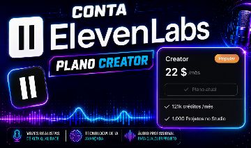 ElevenLabs Creator 130K Créditos | Conta Privada | 30 Dias