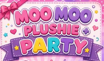 MOO MOO PLUSHIE + PARTY