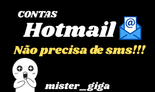 [ NÃO PRECISA SMS] + CONTAS EMAIL OUTLOOK/HOTMAIL NOVO
