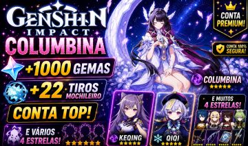 GENSHIN IMPACT COLUMBINA+1000 GEMAS+22 TIROS MOCHILEIRO +KEQING+QIQI+4 ESTRELA