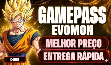 [MENOR PREÇO] GAMEPASS Evomon Mais Barato do Site!!!