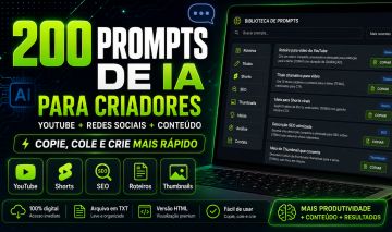 200 PROMPTS DE IA | YOUTUBE + REDES SOCIAIS + CONTEÚDO