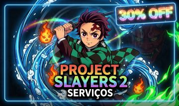 PROJECT SLAYER 2 - PROMO MELHORES SERVIÇOS