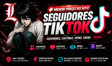 [ SEGUIDORES TIKTOK BR ]- CURTIDAS, VIEWS, ALTA QUALIDADE, ENTREGA RAPIDA