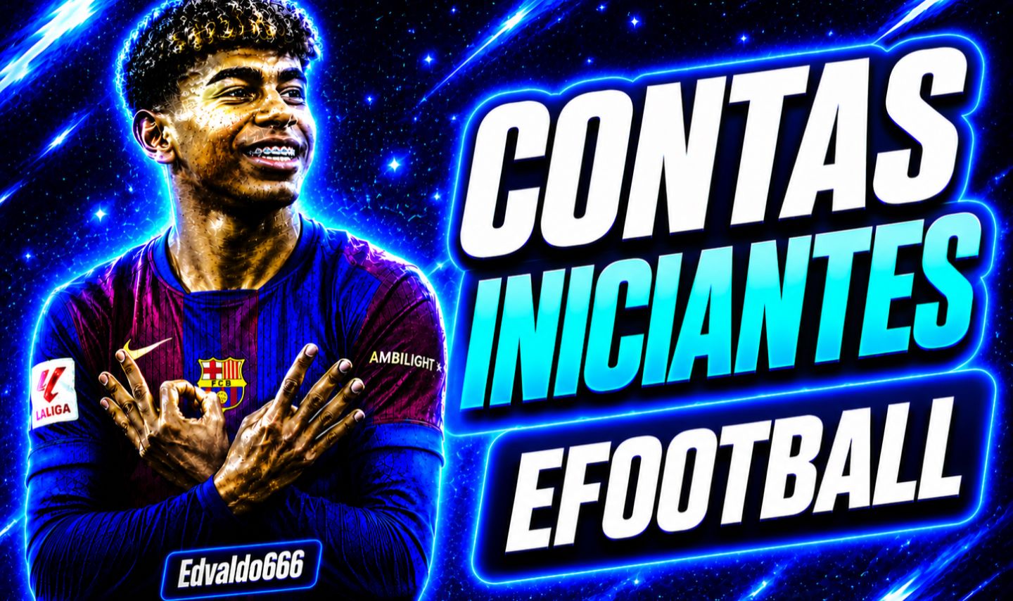 CONTAS EFOOTBALL INICIANTES