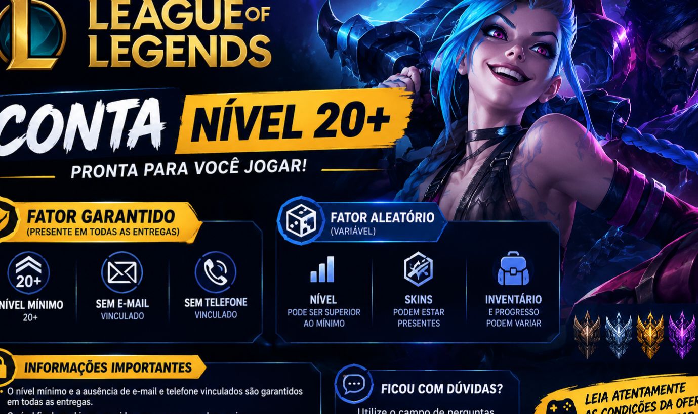 CONTAS LEAGUE OF LEGENDS NÍVEL 20+