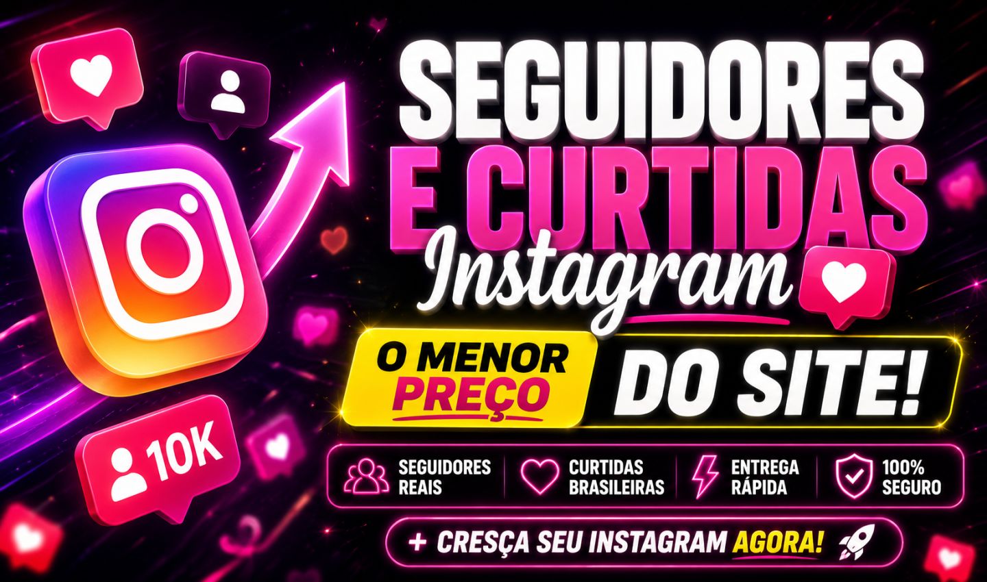 -Aumente seu Instagram Hoje | Seguidores + Curtidas Baratas