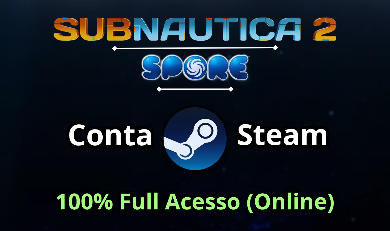Conta Steam com os jogos Subnautica 2 / Spore - (FULL ACESSO)