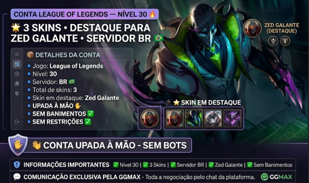 CONTA LEAGUE OF LEGENDS NÍVEL 30 SKIN Zed Galante