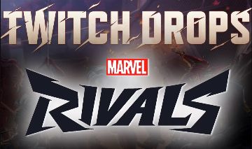 TWITCH DROPS - Marvel Rivals - LISTA ATUALIZADA 24/7