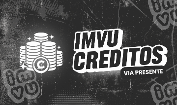 IMVU CREDITOS - CREDITS DIRETO E VIA PRESENTE