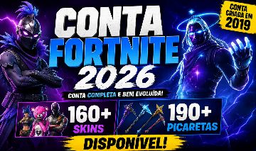 CONTA FORTNITE 2026 - 160+ SKINS E 190+ PICARETAS DISPONÍVEL