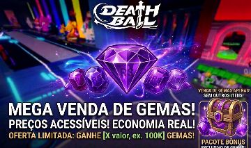 MEGA VENDA DE GEMAS DEATH BALL - PRECOS ACESSIVEIS