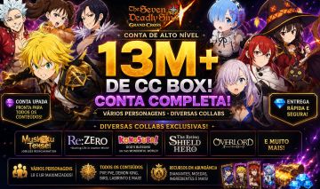 CONTA THE SEVEN DEADLY SINS: GRAND CROSS, 13M CC BOX + e DIVERSAS COLLABS!