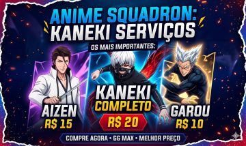 [ANIME SQUADRON] SERVIÇOS RÁPIDOS KANEKI GAROU AIZEN | GG MAAX