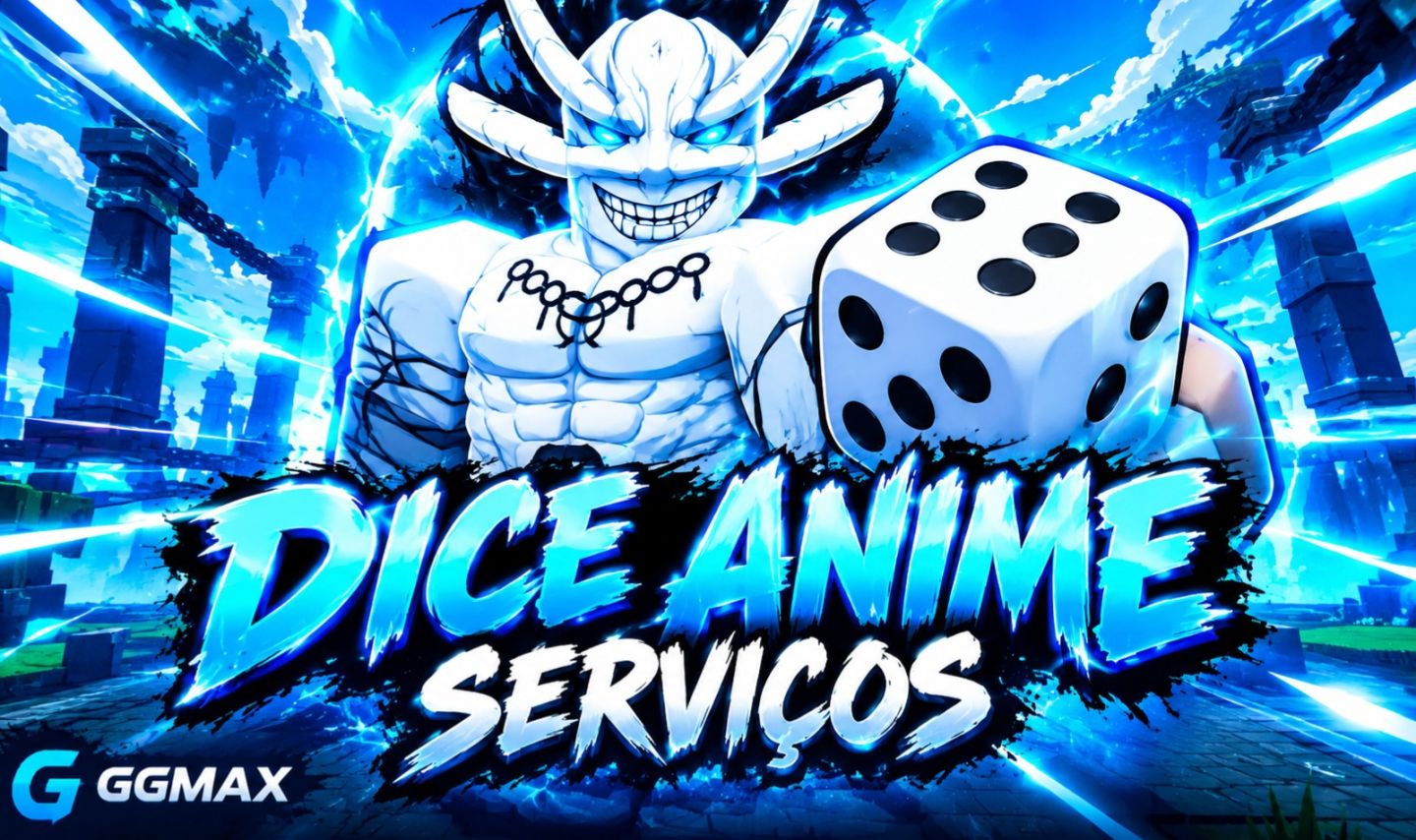 Serviços Dice anime, farms AFk