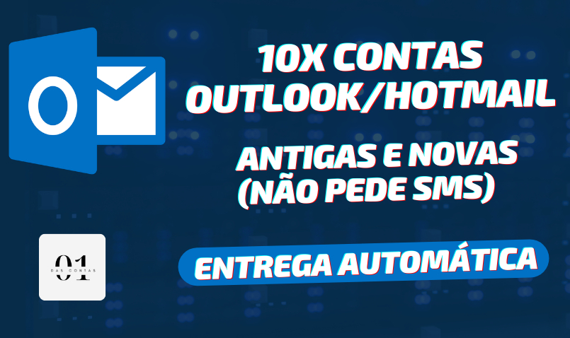 10x CONTAS EMAIL OUTLOOK/HOTMAIL ANTIGAS E NOVAS + SEM SMS + ENTREGA AUTOMÁTICA