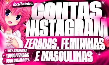 CONTAS ANTIGAS FEMININAS IP BRASILEIRO INSTAGRAM SEM SELO DE NOVO