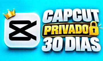 CapCut Pro Privado 30 Dias | Menor Preço