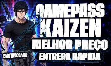 [TOJI UPDATE]KAIZEN GAMEPASS [MELHORES PREÇOS - 50% DESCONTO ] - ENTREGA RÁPIDA!