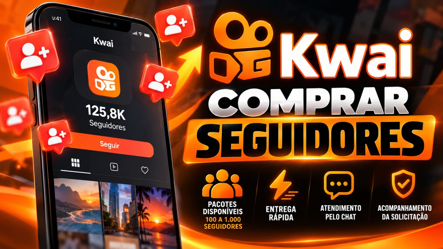Seguidores Kwai Brasileiros | 100 a 1.000 | Entrega Rápida