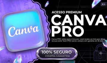CANVA PRO (LINK 30 DIAS) ACESSO NA SUA CONTA | ENVIO AUTOMÁTICO