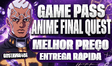 [CMOON] Game Pass | Anime Final Quest - Entrega Rápida | Melhor Preço!