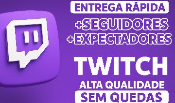 TWITCH - SEGUIDORES, VIEWS CLIP E VIEWS LIVE