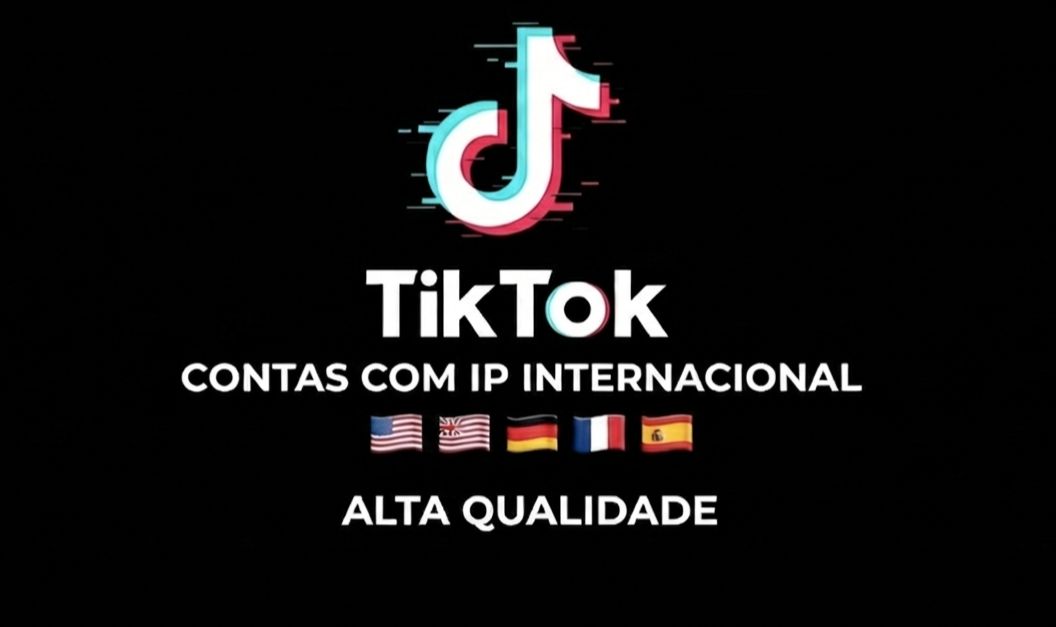 Contas TIKTOK Internacionais. IP EUA | Europa