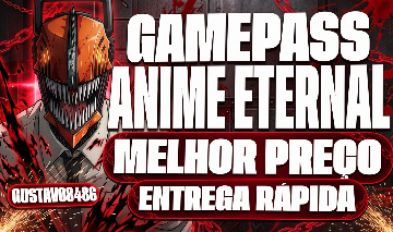 Game Pass | Anime Eternal - Entrega Rápida | Melhor Preço