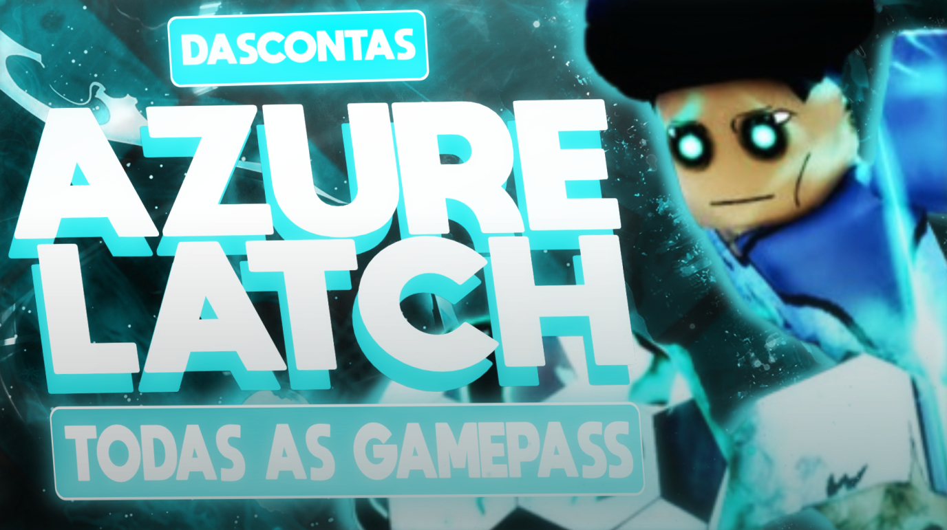 AZURE LATCH / FECHADURA AZUL /ROBLOX/TODAS AS GAMEPASS/ENTREGA RAPIDA