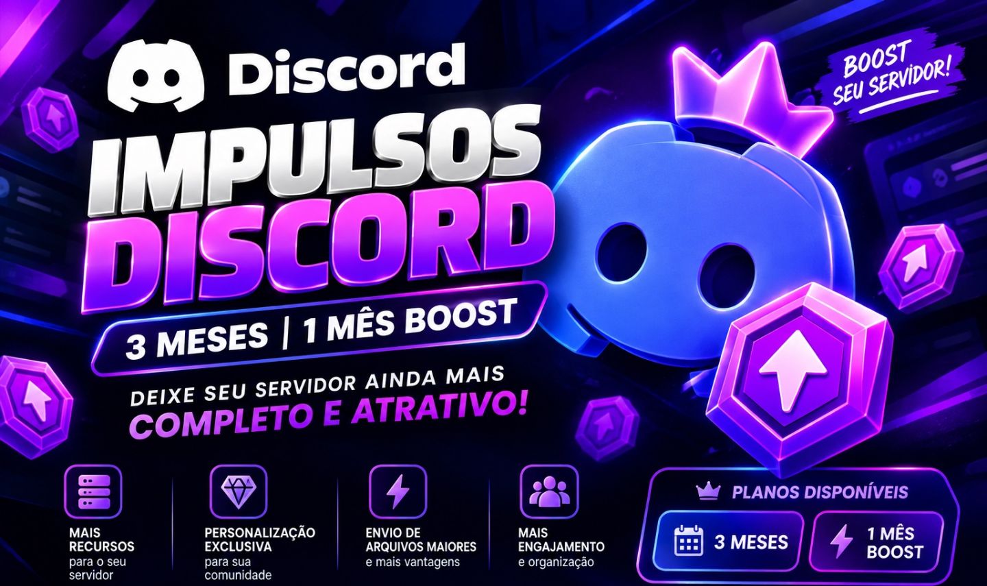 Discord Boost | Impulsos para Servidor | 3 Meses / 1 Mês