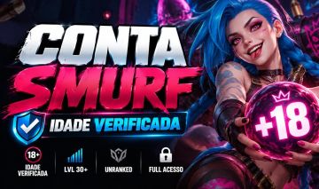 SMURF LEAGUE OF LEGENDS LVL30+ UNRANKED - TODOS DADOS - IDADE +18 JÁ VERIFICADO