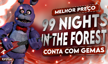 99 NIGHTS IN THE FOREST / MELHOR PREÇO / CONTAS COM DIAMANTE