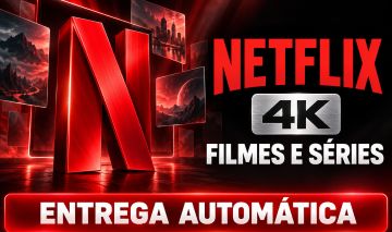 Netflix 4K | Entrega Automática Garantia 30 dias
