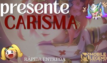 PRESENTE CARISMAS - MOBILE LEGENDS