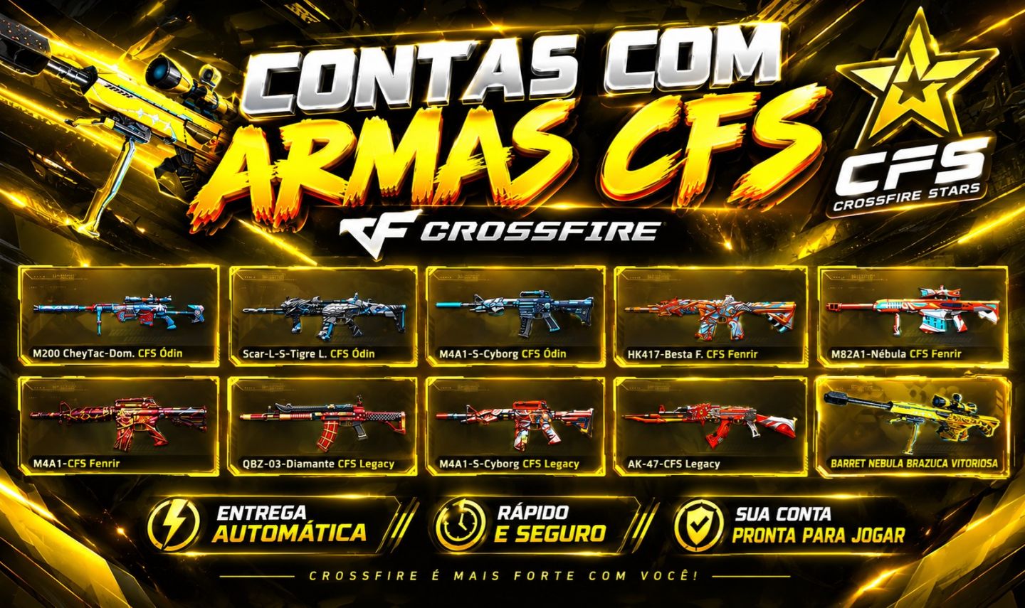 CONTAS COM ARMAS CFS - CROSSFIRE/CF [ENTREGA AUTOMÁTICA]