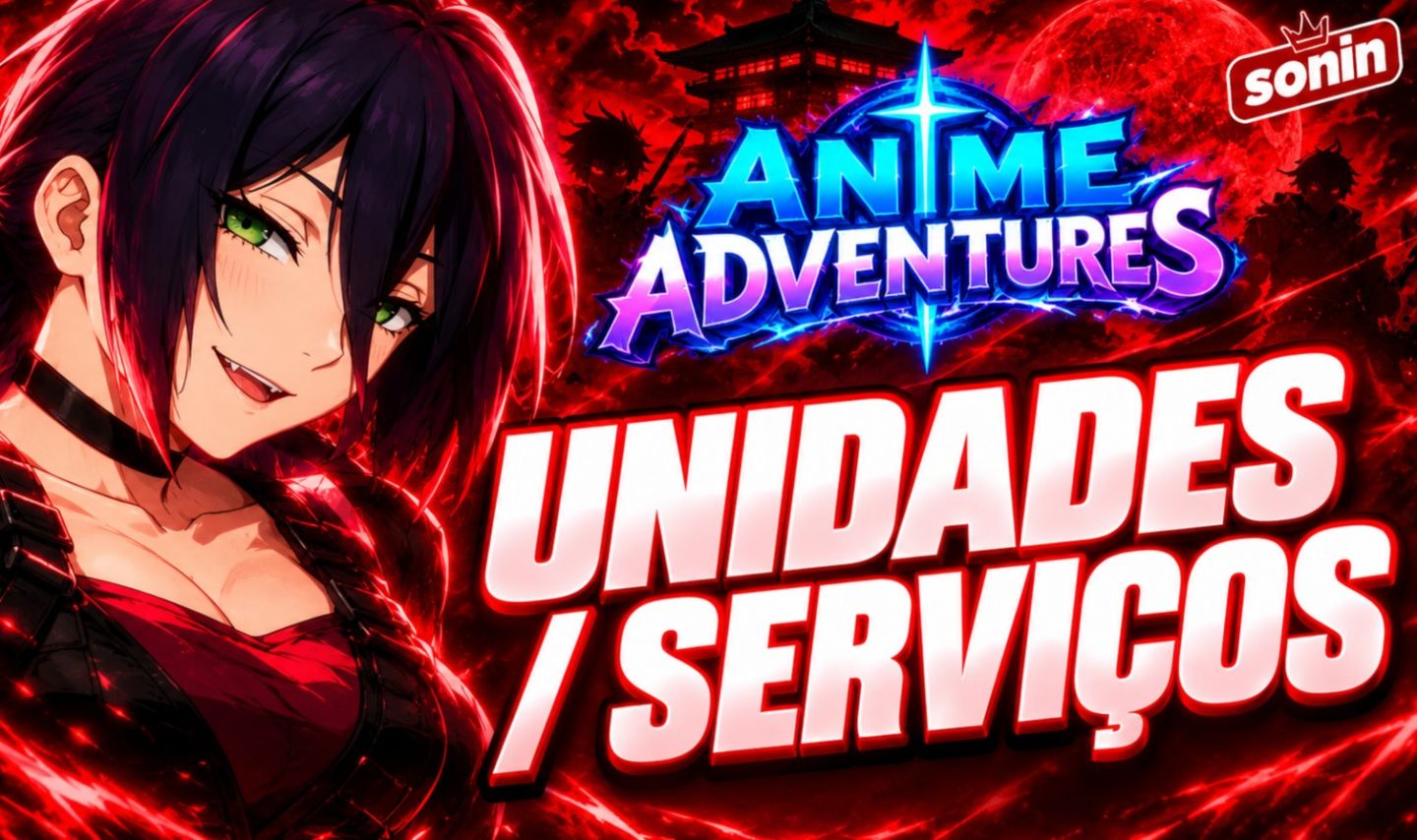 Anime Adventures Unidades