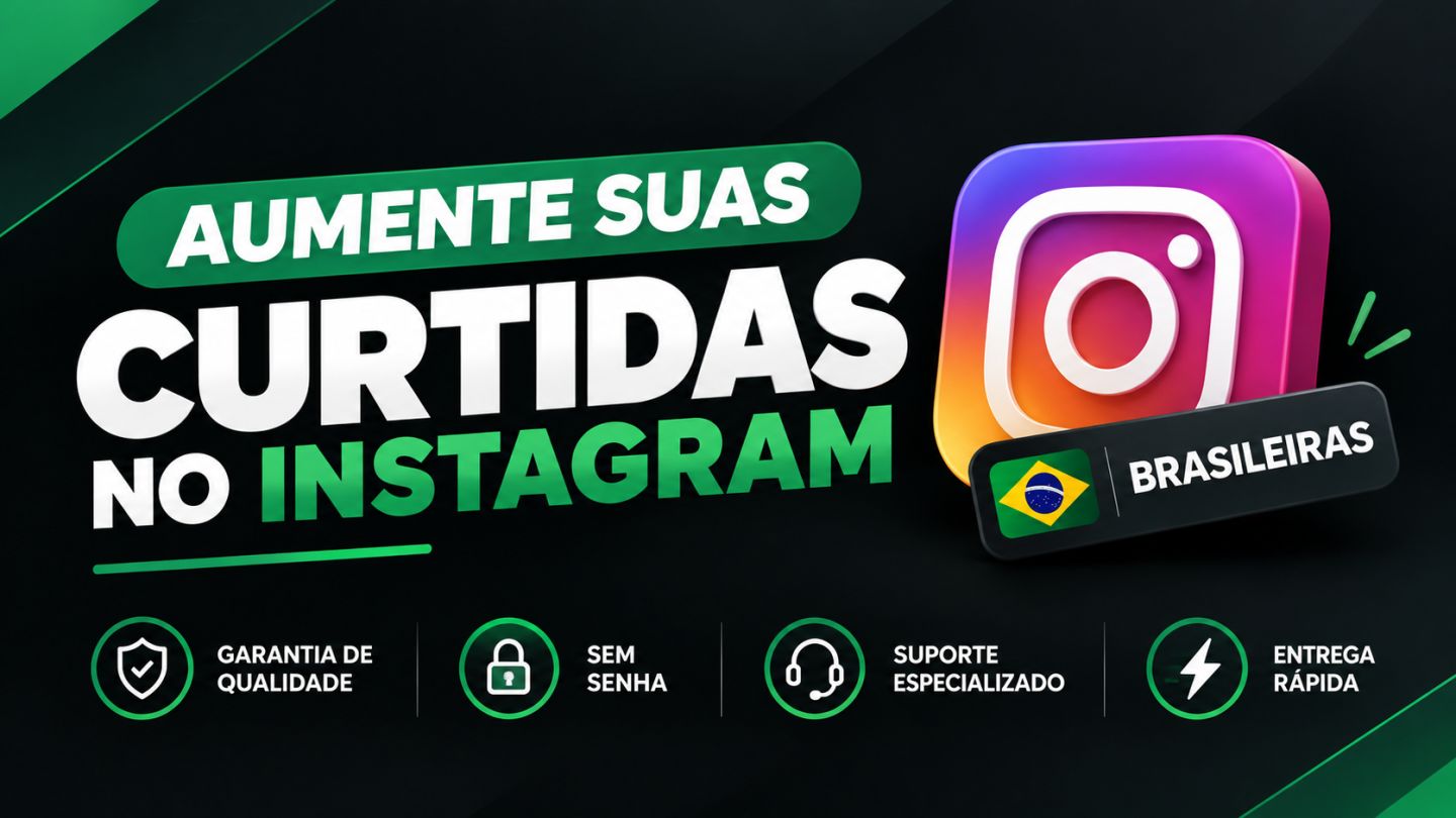 Curtidas Instagram Brasileiras (100% REAIS)