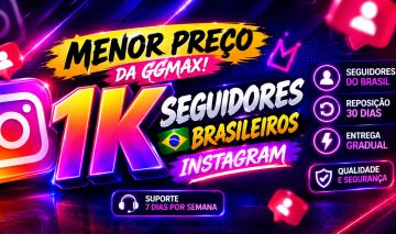 SEGUIDORES BRASILEIROS | PREÇO BAIXO NA GGMAX!
