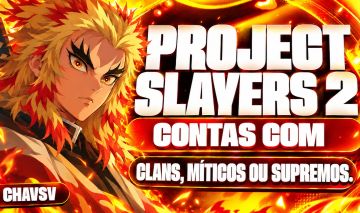 Project Slayers 2 | Conta com Clã Mítico ou Supremo | Entrega Rápida
